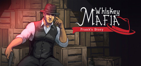 Whiskey Mafia: Frank's Story (PC) Giveaway