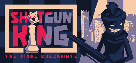 Shotgun King: The Final Checkmate (Mobile) Giveaway