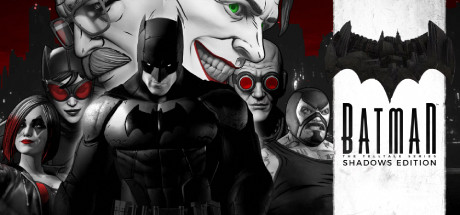 The Telltale Batman Shadows Edition (Epic Games) Giveaway